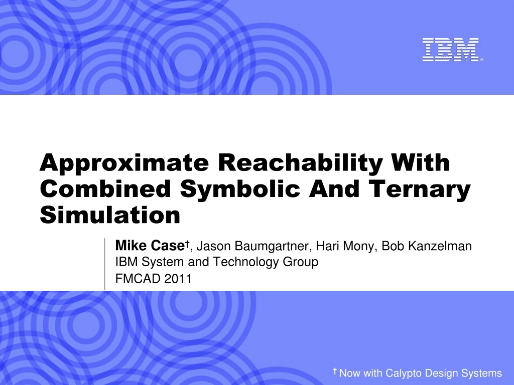 approximate reachability with combined symbolic and ternary simulation