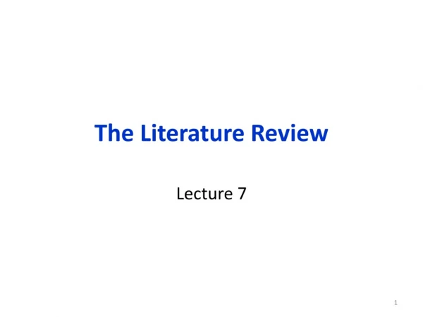 The Literature Review