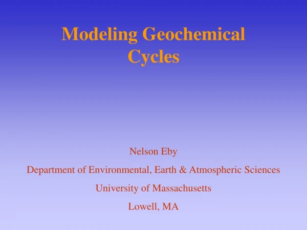 Modeling Geochemical Cycles