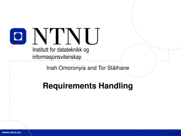 Inah Omoronyia and Tor Stålhane Requirements Handling
