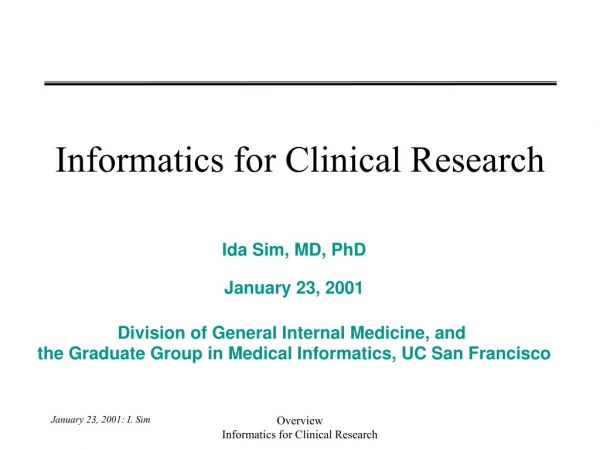 Informatics for Clinical Research