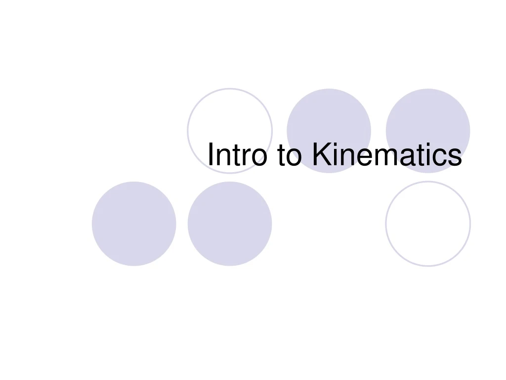 intro to kinematics