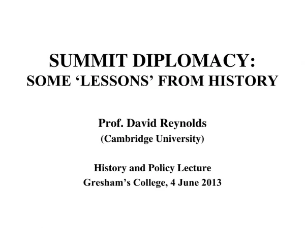 SUMMIT DIPLOMACY:  SOME ‘LESSONS’ FROM HISTORY