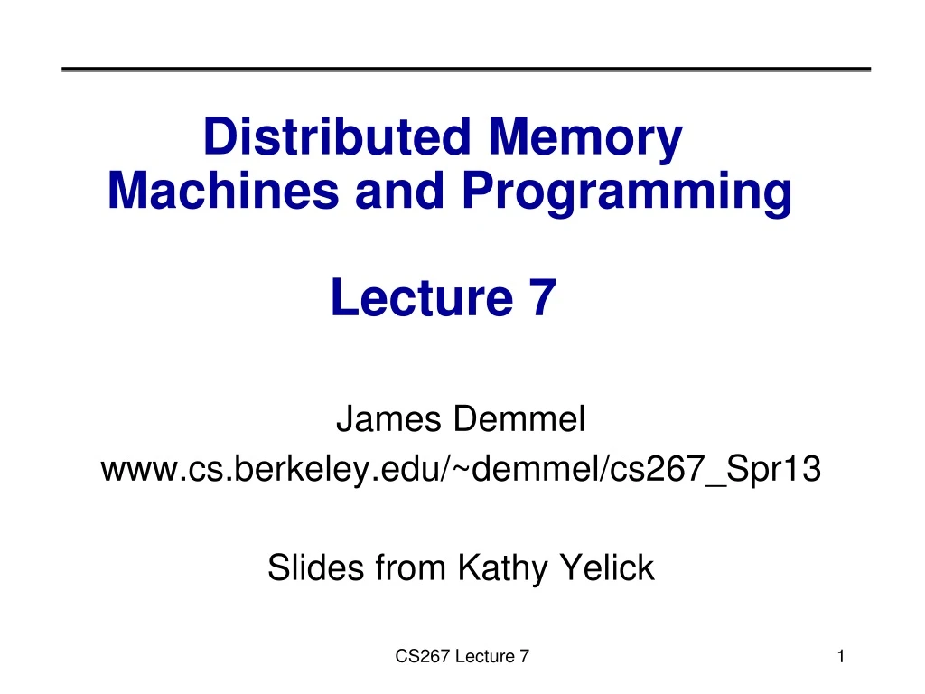 distributed memory machines and programming lecture 7