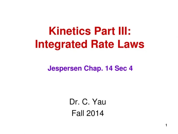 Kinetics Part III: Integrated Rate Laws