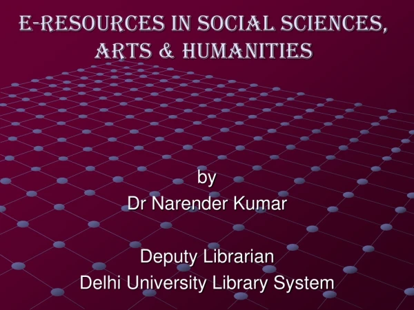 E-Resources in Social Sciences, Arts &amp; Humanities