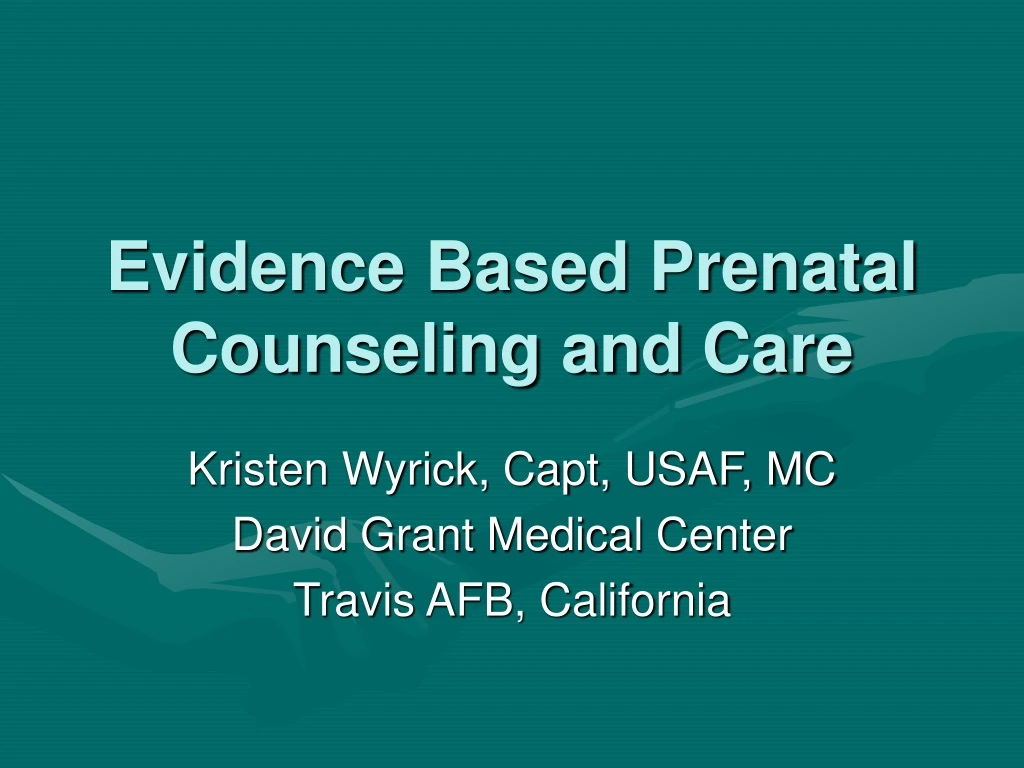 evidence based prenatal counseling and care