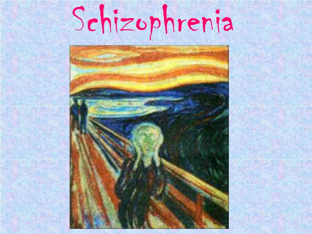 schizophrenia