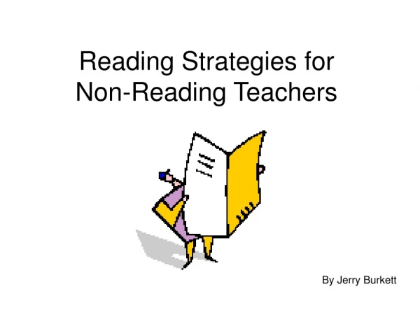 Reading Strategies for  Non-Reading Teachers
