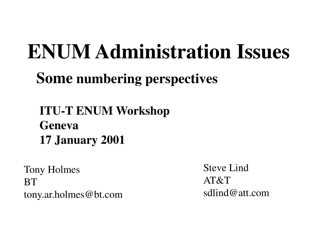 enum administration issues