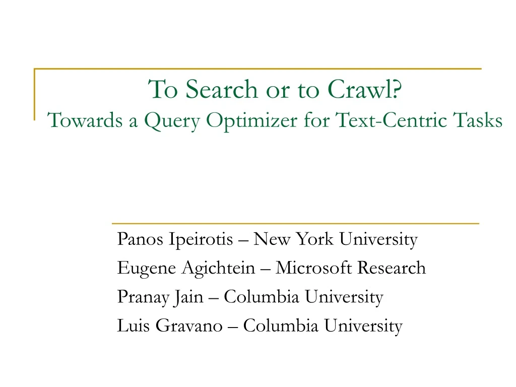 to search or to crawl towards a query optimizer for text centric tasks