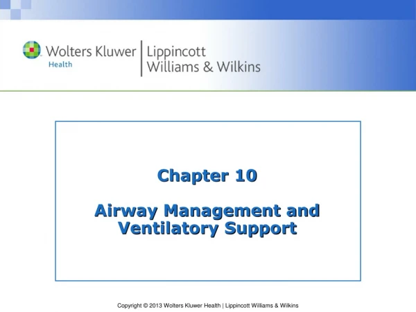 Chapter 10 Airway Management and  Ventilatory Support
