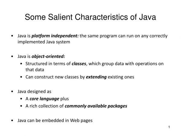 Some Salient Characteristics of Java