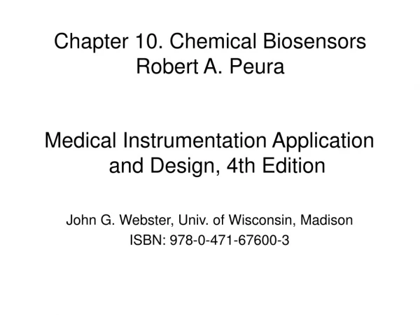 Chapter  10. Chemical Biosensors Robert A. Peura