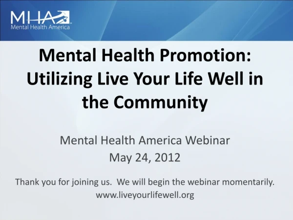 Mental Health Promotion: Utilizing Live Your Life Well in the Community