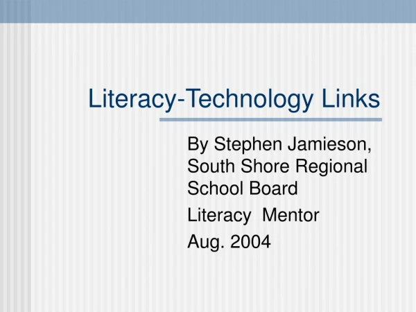 Literacy-Technology Links