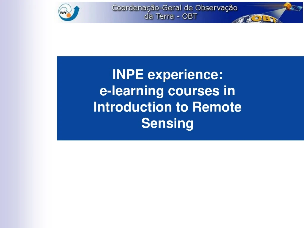 inpe experience e learning courses in introduction to remote sensing