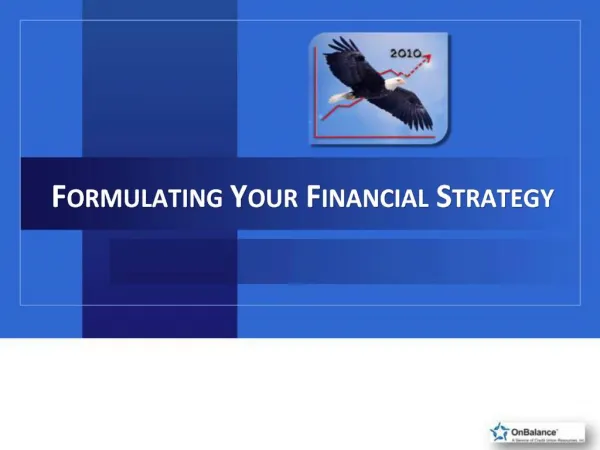 Formulating Your Financial Strategy