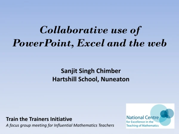 Train the Trainers Initiative A focus group meeting for Influential Mathematics Teachers