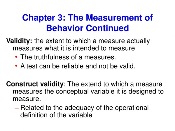 Chapter 3: The Measurement of Behavior Continued