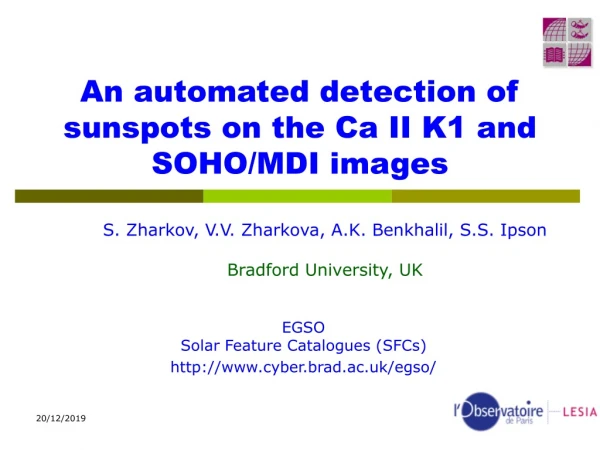An automated detection of sunspots on the Ca II K1 and SOHO/MDI images