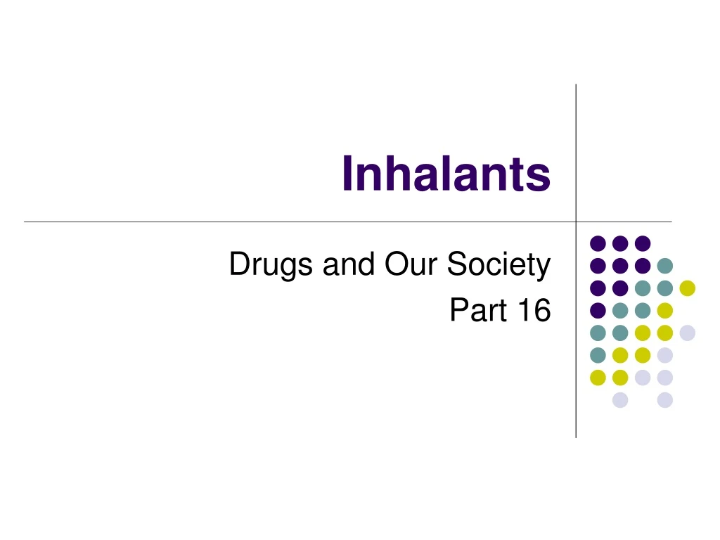 inhalants