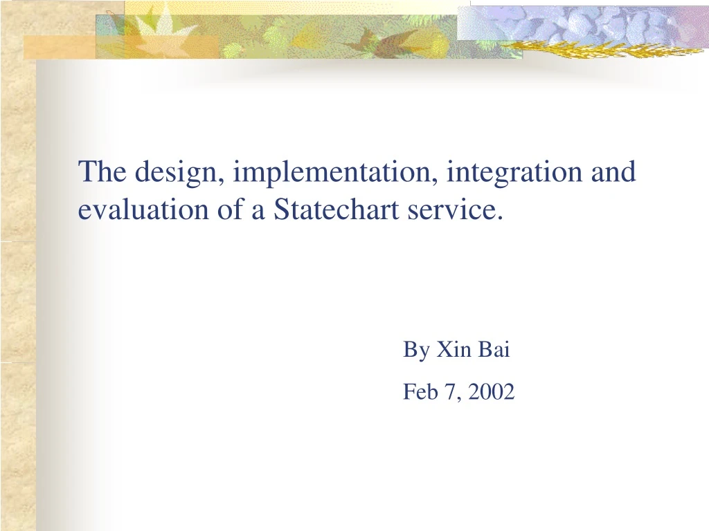 the design implementation integration and evaluation of a statechart service