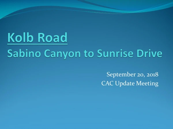Kolb Road Sabino Canyon to Sunrise Drive