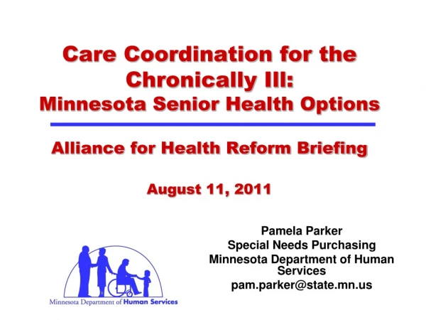 Pamela Parker  Special Needs Purchasing Minnesota Department of Human Services