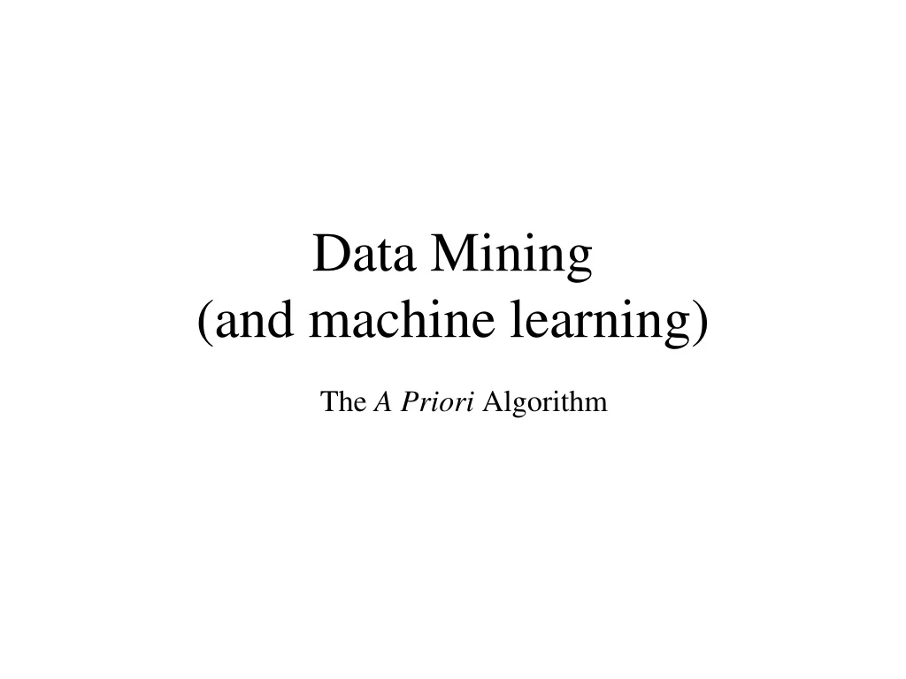 data mining and machine learning