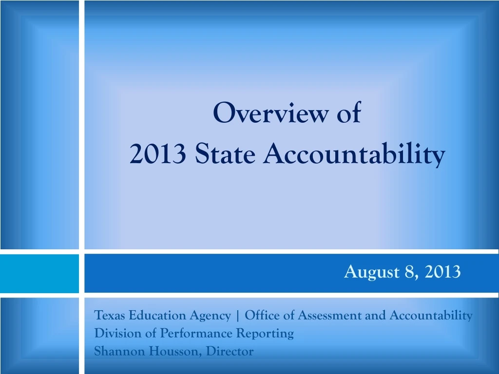 overview of 2013 state accountability