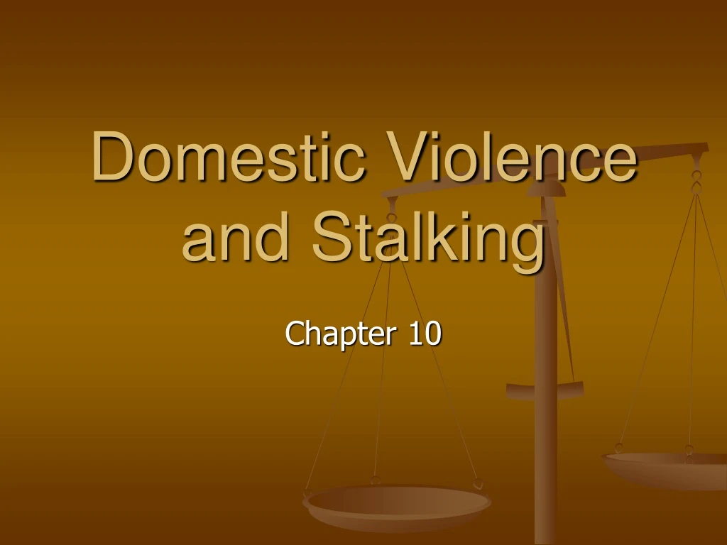 domestic violence and stalking