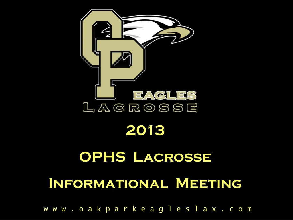 2013 ophs lacrosse informational meeting