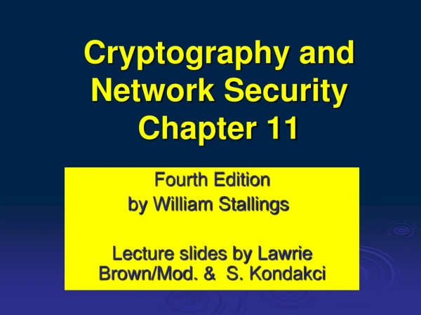 Cryptography and Network Security Chapter 11