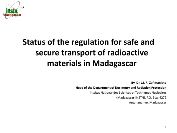 Status of the regulation for safe and secure transport of radioactive materials in Madagascar