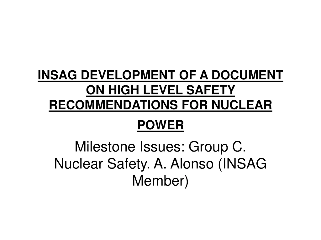 insag development of a document on high level safety recommendations for nuclear power