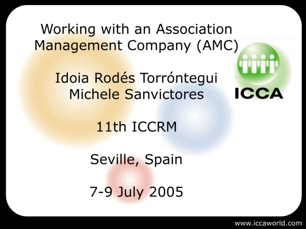 Working with an Association Management Company (AMC) Idoia Rodés Torróntegui Michele Sanvictores