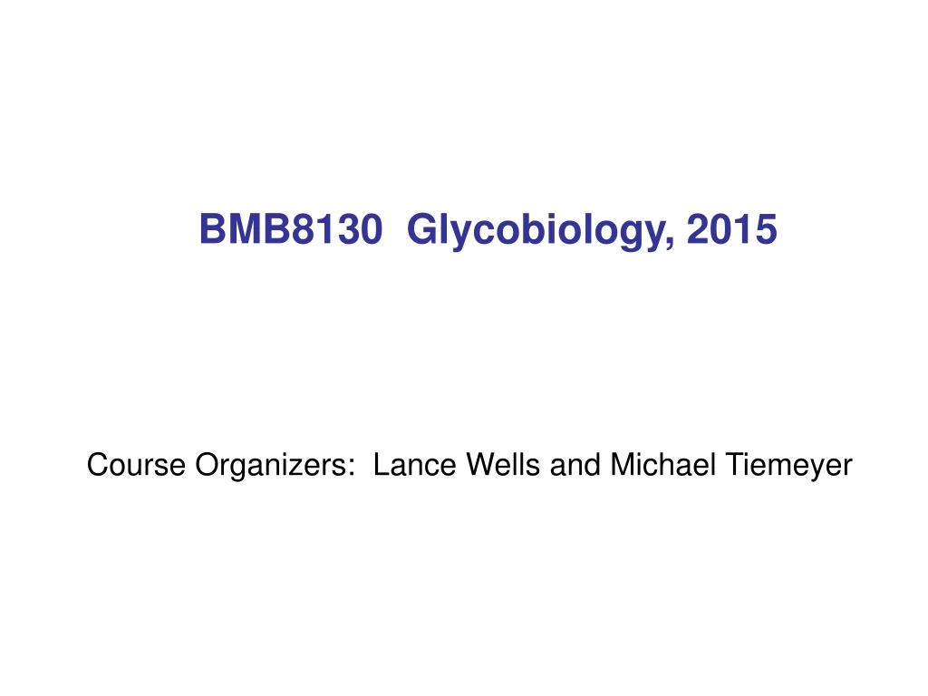 bmb8130 glycobiology 2015