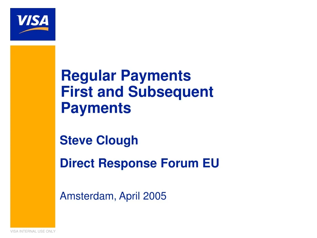regular payments first and subsequent payments