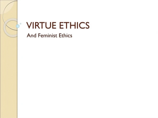 VIRTUE ETHICS