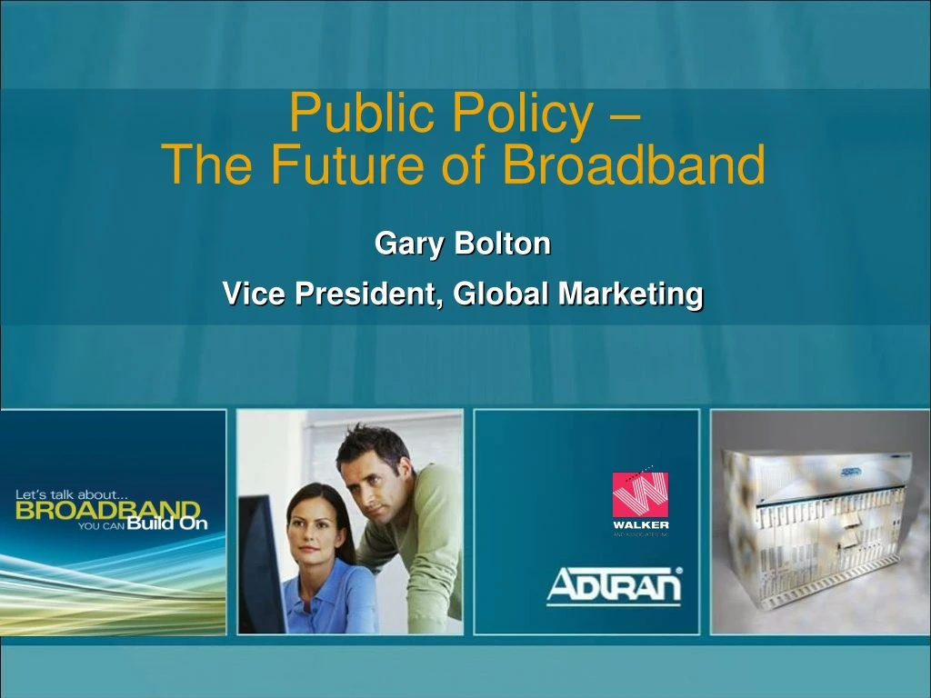 public policy the future of broadband