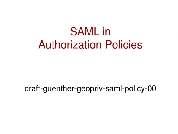 SAML in Authorization Policies