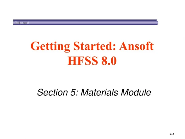 Section 5: Materials Module