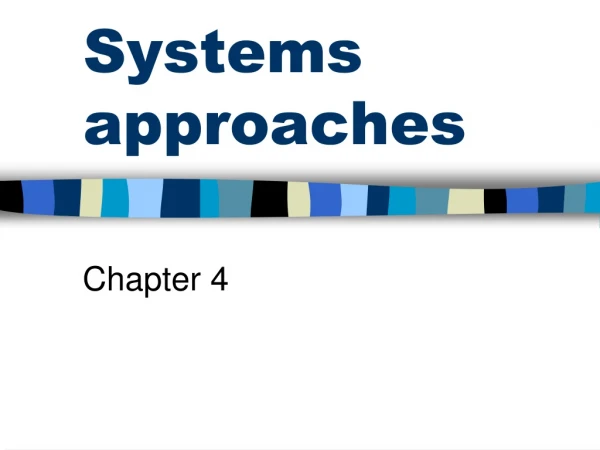 Systems approaches