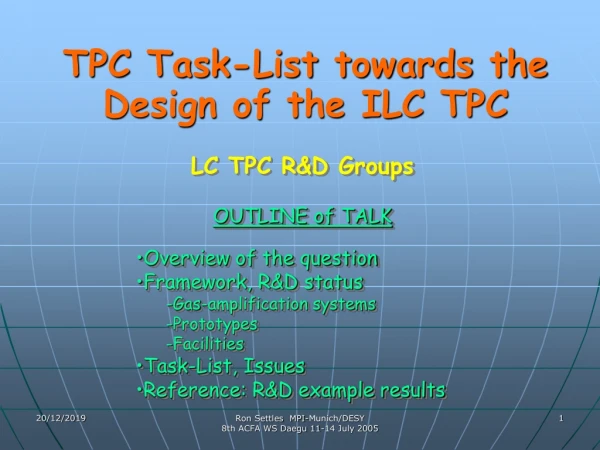 TPC Task-List towards the Design of the ILC TPC