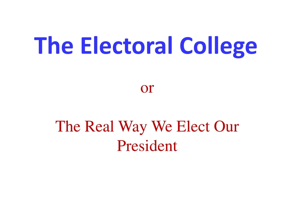 the electoral college