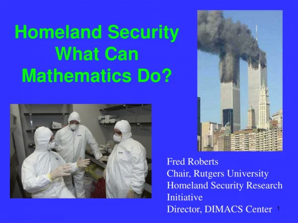 Homeland Security What Can Mathematics Do?