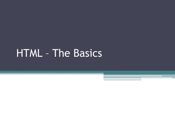 HTML – The Basics