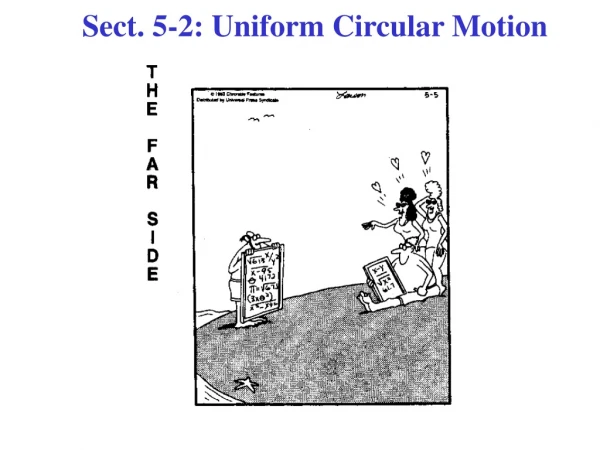 Sect. 5-2: Uniform Circular Motion