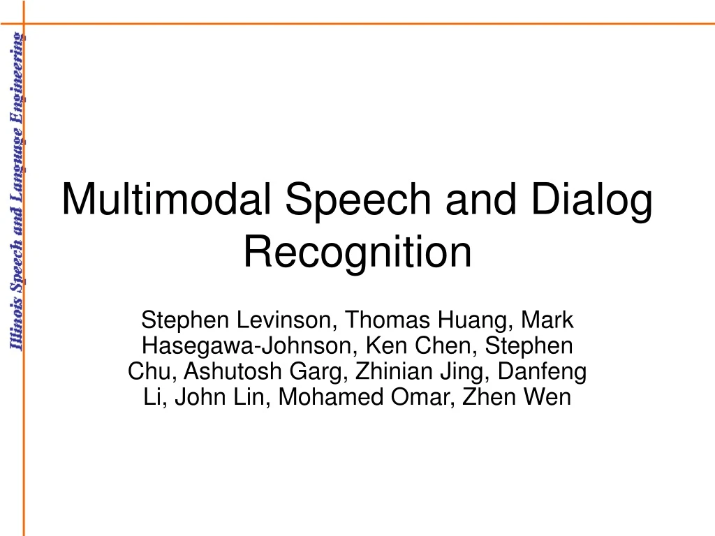 multimodal speech and dialog recognition